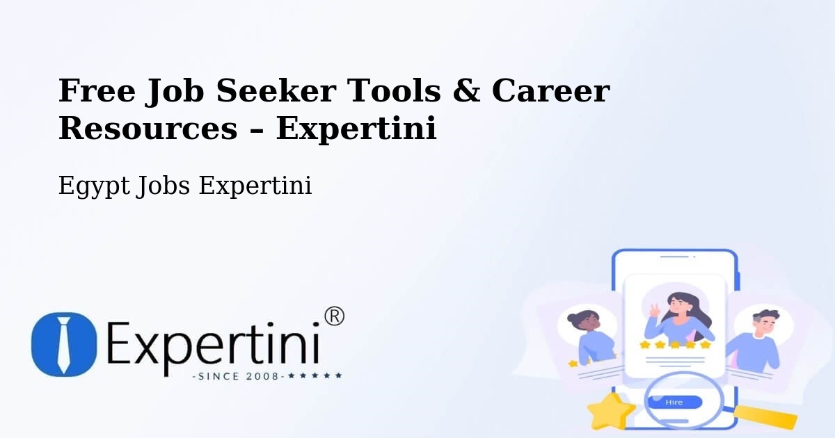 Free Job Seeker Tools & Career Resources – Badr - Badr, Egypt Jobs Expertini